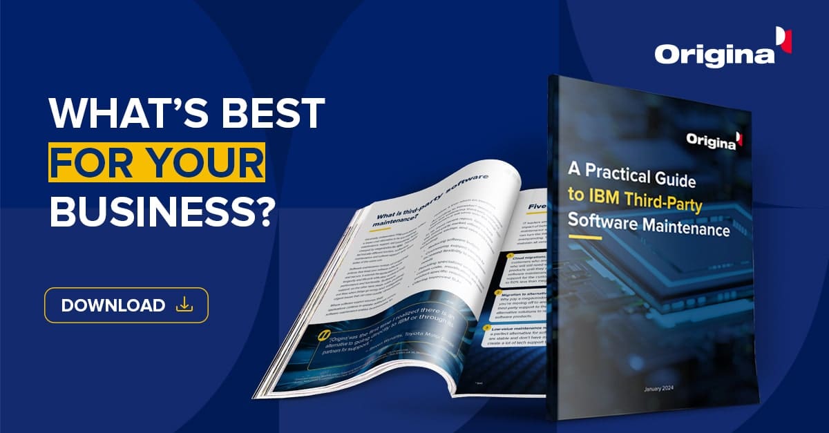 A Practical Guide to IBM Third-Party Software Maintenance - What's best for your business?